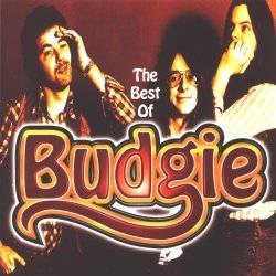 Budgie : The Very Best of Budgie